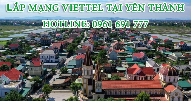 Lắp mạng Viettel tại huyện Yên Thành -Hotline: 0961 691 777