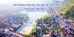 Lắp mạng viettel tại Thái Hòa - Hotline: 0961 691 777
