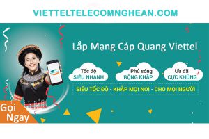 Viettel Nghệ An giá rẻ chất lượng mạng khỏe